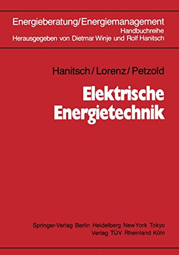 Energieberatung / Energiemanagement: Band 5: Elektrische Energietechnik (German Edition) von Springer