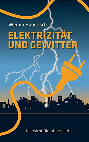 Elektrizität und Gewitter: Übersicht für Interessierte