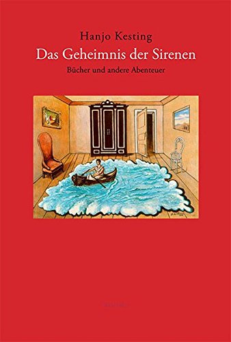 Das Geheimnis der Sirenen: Bücher und andere Abenteuer von Wehrhahn Verlag