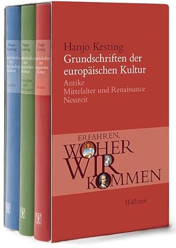 Grundschriften der europäischen Kultur: Erfahren, woher wir kommen von Wallstein Verlag GmbH