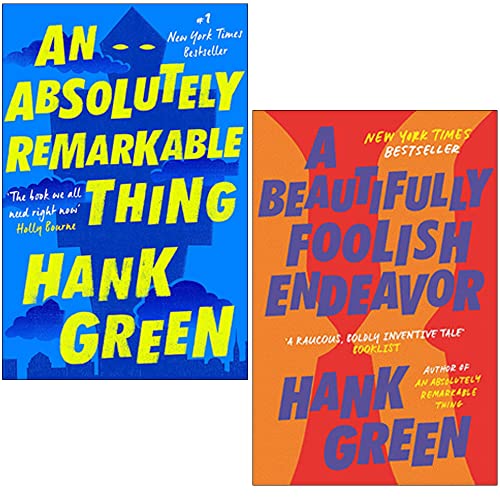 The Carls Series 2 Books Collection Set By Hank Green (An Absolutely Remarkable Thing, A Beautifully Foolish Endeavor)