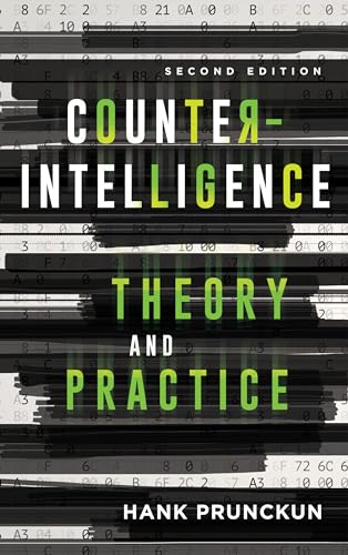 Counterintelligence Theory and Practice (Security and Professional Intelligence Education, 29, Band 29)