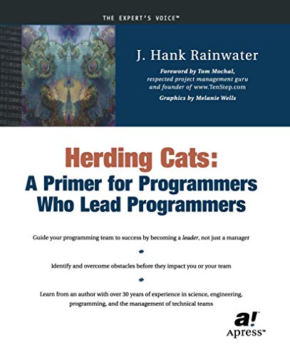 Herding Cats: A Primer for Programmers Who Lead Programmers von Apress