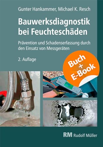 Bauwerksdiagnostik bei Feuchteschäden - mit E-Book von RM Rudolf Müller Medien GmbH & Co. KG