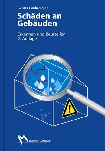Schäden an Gebäuden: Erkennen und Beurteilen