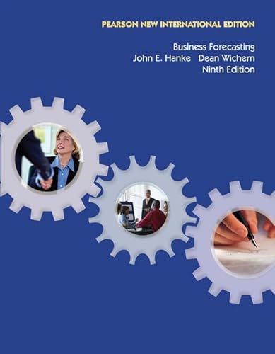 Business Forecasting: Pearson New International Edition
