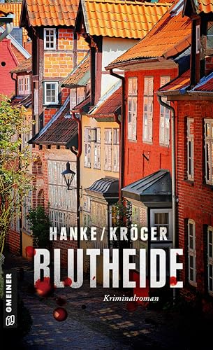 Blutheide: Der 1. Fall für Katharina von Hagemann (Kommissarin Katharina von Hagemann) von Gmeiner Verlag