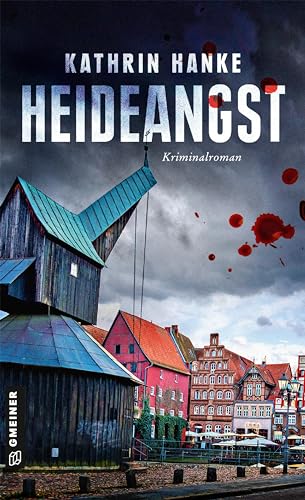 Heideangst: Der 10. Fall für Katharina von Hagemann (Kriminalromane im GMEINER-Verlag)
