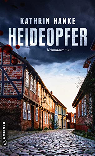 Heideopfer: Der 8. Fall für Katharina von Hagemann: Kriminalroman (Kommissarin Katharina von Hagemann) von Gmeiner Verlag