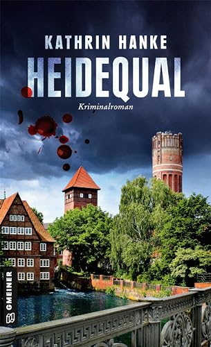 Heidequal: Der 11. Fall für Katharina von Hagemann (Kriminalromane im GMEINER-Verlag) von Gmeiner-Verlag