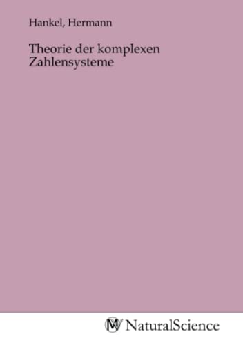 Theorie der komplexen Zahlensysteme von MV-Natural_Science