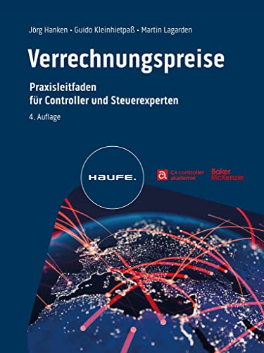 Verrechnungspreise: Praxisleitfaden für Controller und Steuerexperten (Haufe Fachbuch) von Haufe