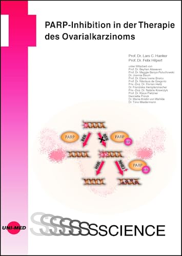 PARP-Inhibition in der Therapie des Ovarialkarzinoms (UNI-MED Science) von UNI-MED