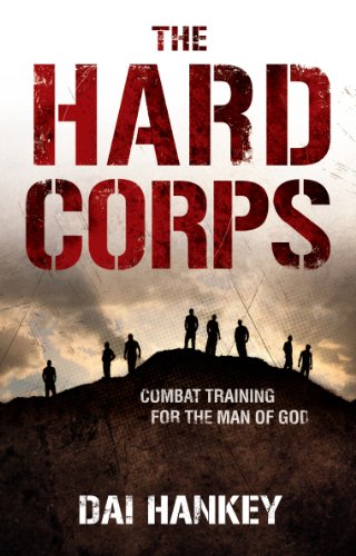 The Hard Corps: Combat training for the man of God