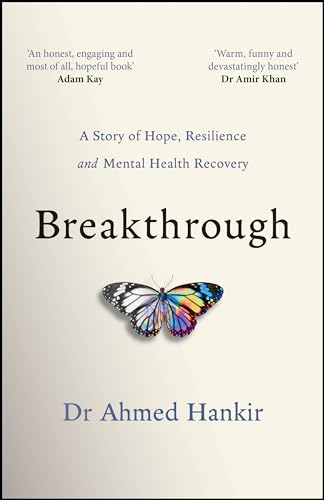 Breakthrough: A Story of Hope, Resilience and Mental Health Recovery