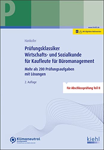 Prüfungsklassiker Wirtschafts- und Sozialkunde für Kaufleute für Büromanagement: Mehr als 200 Prüfungsaufgaben mit Lösungen von NWB Verlag