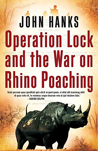 Operation lock and the war on rhino poaching