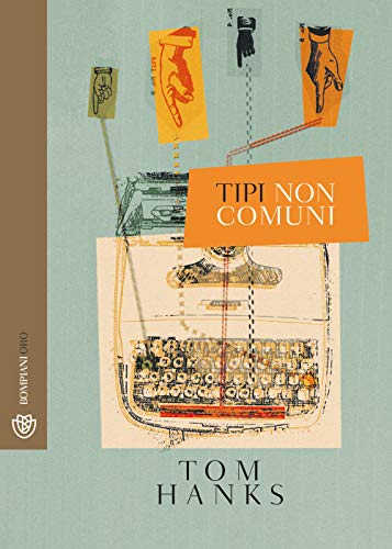 Tipi non comuni (Bompiani Oro) von Bompiani