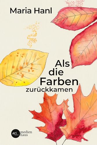 Als die Farben zurückkamen