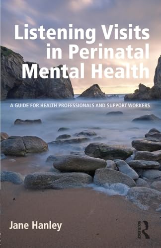 Listening Visits in Perinatal Mental Health: A Guide for Health Professionals and Support Workers