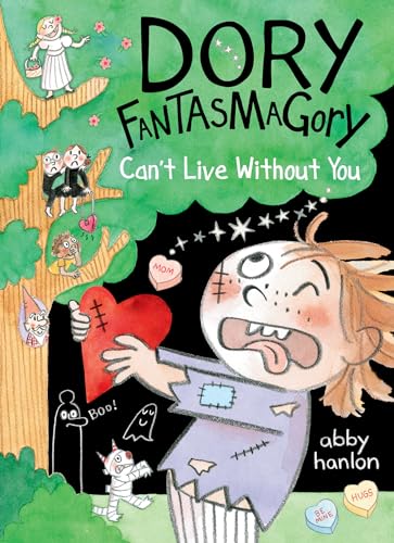 Dory Fantasmagory: Can't Live Without You von Dial Books