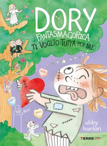 Ti voglio tutta per me. Dory fantasmagorica (Acchiappastorie) von Terre di Mezzo