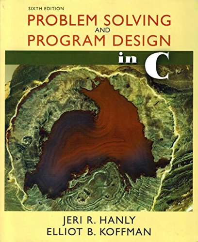 Problem Solving and Program Design in C: United States Edition