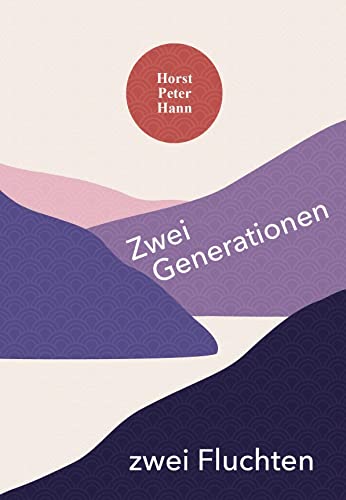 Zwei Generationen zwei Fluchten