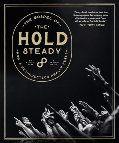 The Gospel of the Hold Steady: How a Resurrection Really Feels von Akashic Books,U.S.