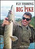 Fly Fishing for Big Pike von Coch-y-Bonddu Books