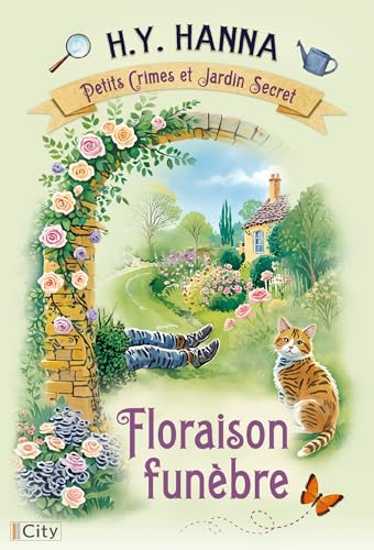 Petits crimes et jardin secret T1: Floraison funèbre Petits crimes et jardin secret T1: Floraison funèbre von CITY