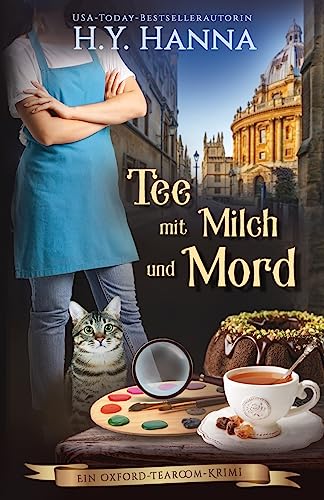 Tee mit Milch und Mord: Ein Oxford-Tearoom-Krimi 2