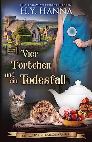 Vier Törtchen und ein Todesfall: Ein Oxford-Tearoom-Krimi 6