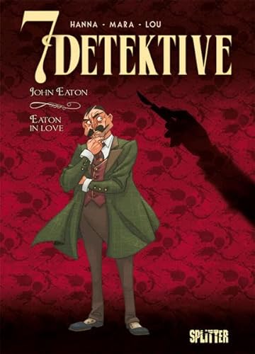 7 Detektive: John Eaton – Eaton in Love von Splitter Verlag