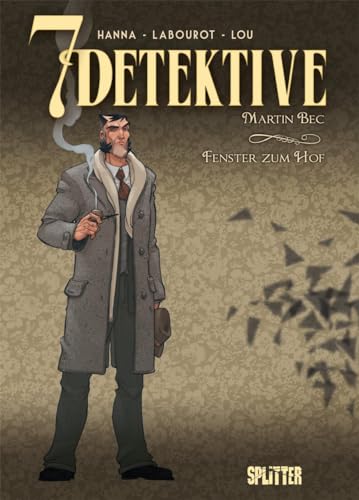 7 Detektive: Martin Bec – Fenster zum Hof von Splitter Verlag