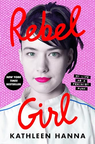 Rebel Girl: My Life as a Feminist Punk von Ecco