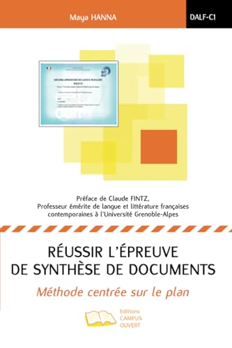 Réussir l'épreuve de synthèse de documents: Méthode centrée sur le plan von Editions Campus Ouvert