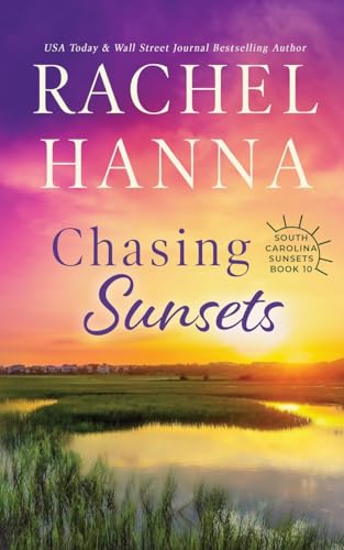 Chasing Sunsets (South Carolina Sunsets, Band 10)