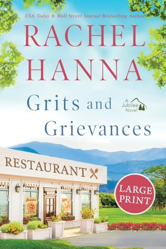 Grits and Grievances Large Print (Jubilee, Band 5) von Rachel Hanna
