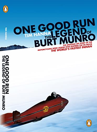 One Good Run: The Legend of Burt Munro One Good Run: The Legend of Burt Munro
