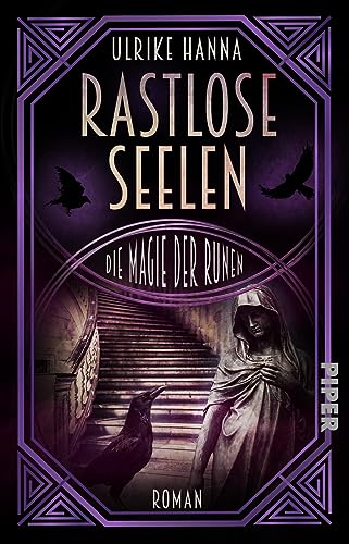 Rastlose Seelen – Die Magie der Runen: Roman | Packende Urban Fantasy für Fans von Geistergeschichten Rastlose Seelen – Die Magie der Runen: Roman | Packende Urban Fantasy für Fans von Geistergeschichten