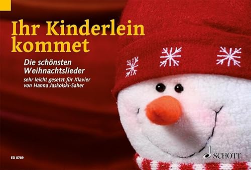 Ihr Kinderlein kommet: Die schönsten Weihnachtslieder sehr leicht gesetzt. Klavier.