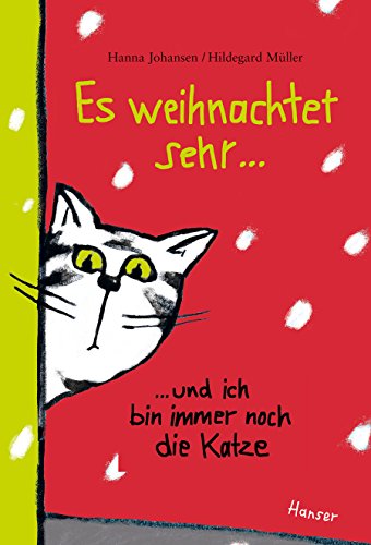 Es weihnachtet sehr ...: … und ich bin immer noch die Katze