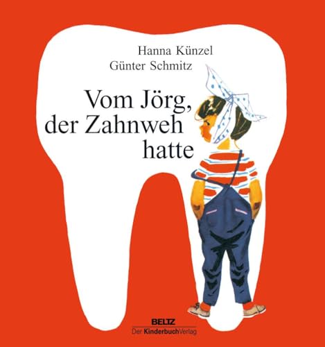 Vom Jörg, der Zahnweh hatte von Beltz | Der KinderbuchVerlag