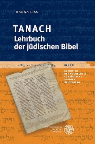 Tanach – Lehrbuch der jüdischen Bibel (Schriften der Hochschule für Jüdische Studien Heidelberg, Band 8) von UNIVERSITÄTSVERLAG WINTER GMBH HEIDELBERG