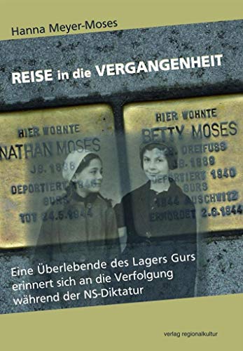 Reise in die Vergangenheit: Eine Überlebende des Lagers Gurs erinnert sich an die Verfolgung während der NS-Diktatur