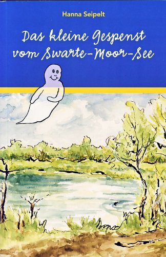 Das kleine Gespenst vom Swarte-Moor-See von Isensee, Florian, GmbH