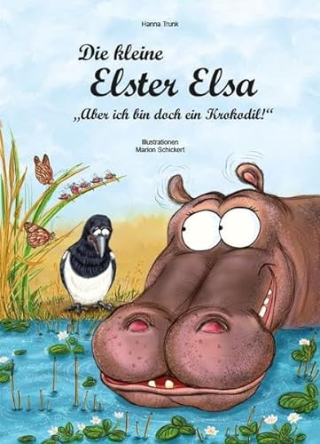 Die kleine Elster Elsa - "Aber ich bin doch ein Krokodil!" von NOVA MD