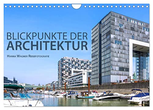 Blickpunkte der Architektur (Wandkalender 2024 DIN A4 quer), CALVENDO Monatskalender