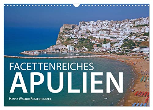 Facettenreiches Apulien (Wandkalender 2024 DIN A3 quer), CALVENDO Monatskalender